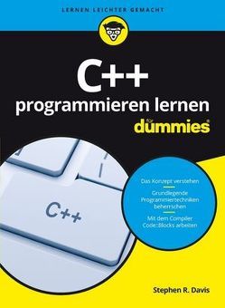C++ programmieren lernen für Dummies von Davis,  Stephen R., Muhr,  Judith