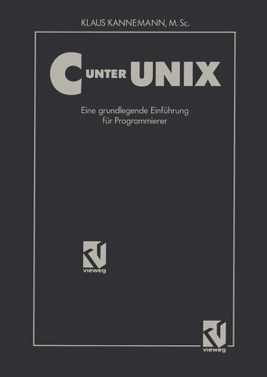 C unter UNIX von Kannemann,  Klaus M. SC.