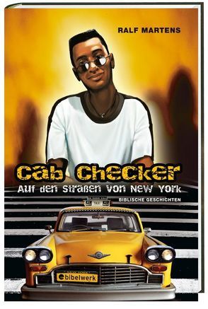 Cab Checker: Auf den Straßen von New York von Martens,  Ralf