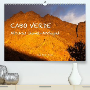 Cabo Verde – Afrikas Juwel-Archipel (Premium, hochwertiger DIN A2 Wandkalender 2023, Kunstdruck in Hochglanz) von Elke Karin Bloch,  ©