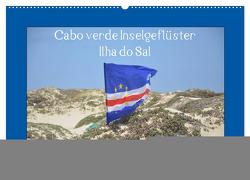 Cabo verde Inselgeflüster – Ilha do Sal (Wandkalender 2024 DIN A2 quer), CALVENDO Monatskalender von DieReiseEule,  DieReiseEule