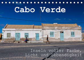 Cabo Verde – Inseln voller Farbe, Licht und Lebendigkeit (Tischkalender 2023 DIN A5 quer) von rsiemer