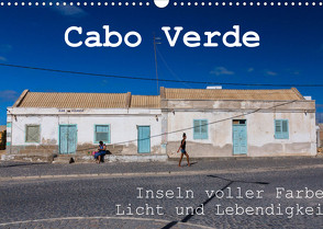 Cabo Verde – Inseln voller Farbe, Licht und Lebendigkeit (Wandkalender 2022 DIN A3 quer) von r.siemer@bremen.de,  rsiemer