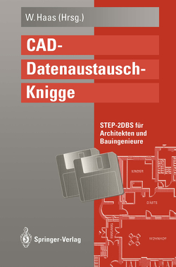 CAD-Datenaustausch-Knigge von Haas,  Wolfgang