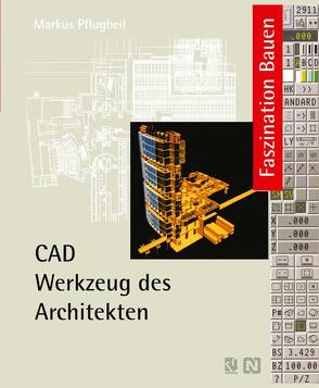CAD Werkzeug des Architekten von Pflugbeil,  Markus