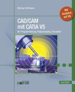 CAD/CAM mit CATIA V5 von Hoffmann,  Michael