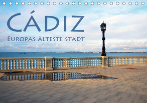 Cádiz – Europas älteste Stadt (Tischkalender 2020 DIN A5 quer) von Seidl,  Helene