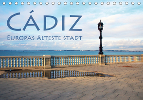 Cádiz – Europas älteste Stadt (Tischkalender 2021 DIN A5 quer) von Seidl,  Helene