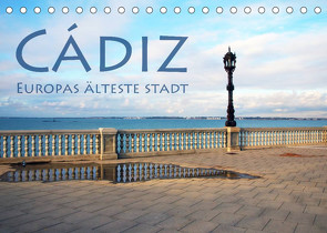 Cádiz – Europas älteste Stadt (Tischkalender 2022 DIN A5 quer) von Seidl,  Helene