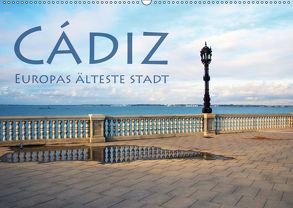 Cádiz – Europas älteste Stadt (Wandkalender 2019 DIN A2 quer) von Seidl,  Helene