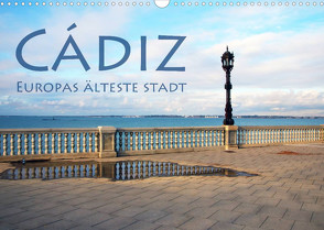 Cádiz – Europas älteste Stadt (Wandkalender 2022 DIN A3 quer) von Seidl,  Helene