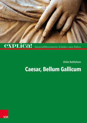 Caesar, Bellum Gallicum von Bethlehem,  Ulrike