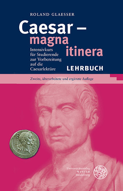 Caesar – magna itinera von Glaesser,  Roland