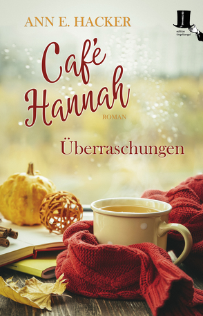 Café Hannah – Überraschungen von Hacker,  Ann E