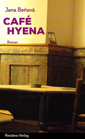 Café Hyena von Benova,  Jana, Reynolds,  Andrea