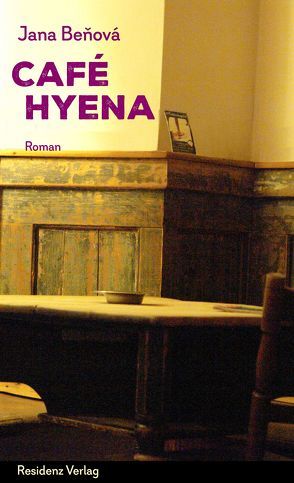 Café Hyena von Benova,  Jana
