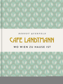 Café Landtmann von Querfeld,  Berndt, Rabl,  Alexander