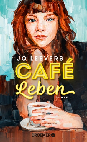 Café Leben von Hochsieder,  Maria, Leevers,  Jo