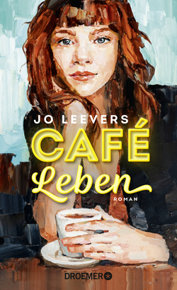 Café Leben von Hochsieder,  Maria, Leevers,  Jo