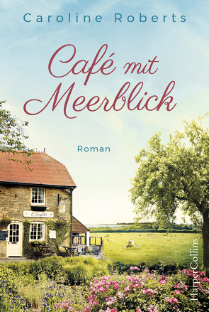 Café mit Meerblick von Roberts,  Caroline, Schmitt,  Gisela