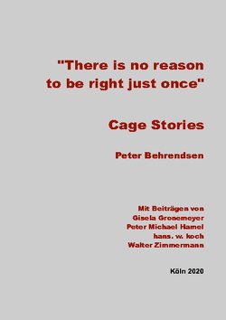 Cage Stories von Behrendsen,  Peter