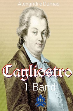 Cagliostro 1.Band (Illustriert) von Dumas,  Alexandre
