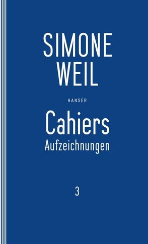 Cahiers 3 von Edl,  Elisabeth, Matz,  Wolfgang, Weil,  Simone