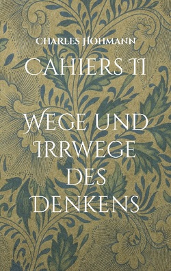 Cahiers II von Hohmann,  Charles