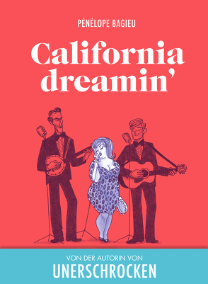 Caifornia dreamin‘ von Bagieu,  Pénélope, Pröfrock,  Ulrich