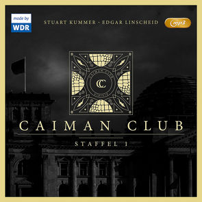 Caiman Club – Staffel 1 von Gelhausen,  Lars, Kummer,  Stuart, Linscheid,  Edgar