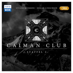 Caiman Club – Staffel 2 von Gelhausen,  Lars, Kummer,  Stuart, Linscheid,  Edgar