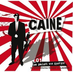 CAINE – 1 von Groeger,  Peter, Merlau,  Günter, Michaelis,  Torsten, Riedel,  Lutz, Sonnenschein,  Klaus