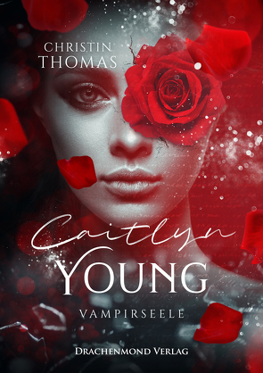 Caitlyn Young – Vampirseele von Thomas,  Christin