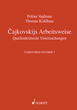 Cajkowskijs Arbeitsweise von Grönke,  Kadja, Kohlhase,  Thomas, Vajdman,  Polina E.