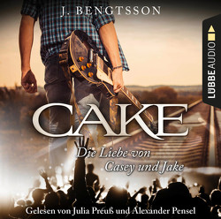 CAKE – Die Liebe von Casey und Jake von Bengtsson,  J., Link,  Michaela, Pensel,  Alexander, Preuß,  Julia