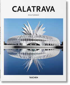 Calatrava von Calatrava,  Santiago, Gössel,  Peter, Jodidio,  Philip