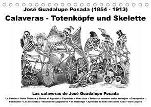 Calaveras – Totenköpfe und Skelette (Tischkalender 2023 DIN A5 quer) von Liepke,  Claus