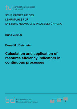 Calculation and application of resource effciency indicators in continuous processes von Beisheim,  Benedikt
