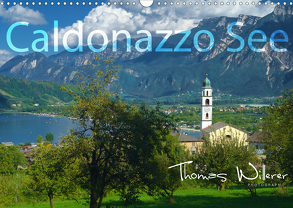 Caldonazzo See (Wandkalender 2020 DIN A3 quer) von Willerer,  Thomas