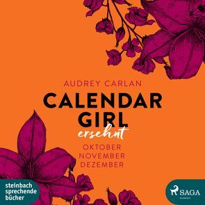 Calendar Girl – Ersehnt von Bittner,  Dagmar, Carlan,  Audrey