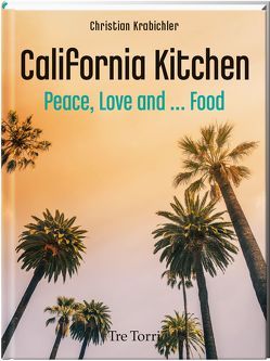 California Kitchen von Frenzel,  Ralf, Goldsmith,  Christian J.