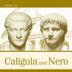 Caligula und Nero von Kleefelder,  Julius