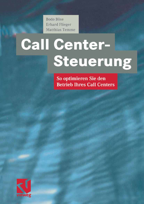 Call Center-Steuerung von Böse,  Bodo, Dörte Klasing,  Dörte, Flieger,  Erhard, Temme,  Matthias