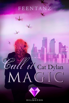 Call it magic 2: Feentanz von Dylan,  Cat, Otis,  Laini