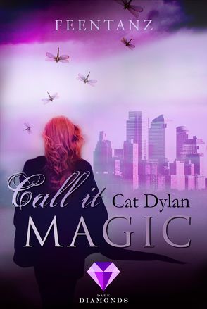 Call it magic 2: Feentanz von Dylan,  Cat, Otis,  Laini