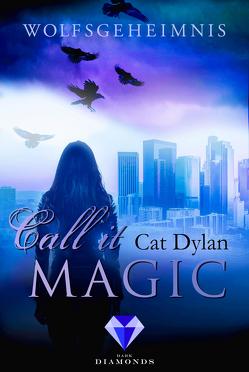 Call it magic 3: Wolfsgeheimnis von Dylan,  Cat, Otis,  Laini
