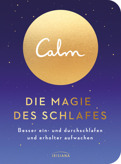 Calm – Die Magie des Schlafes von Krüger,  Knut, Smith,  Michael Acton