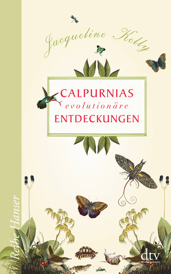 Calpurnias (r)evolutionäre Entdeckungen von Kelly,  Jacqueline, Kollmann,  Birgitt