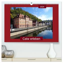 Calw erleben (hochwertiger Premium Wandkalender 2024 DIN A2 quer), Kunstdruck in Hochglanz von Keller,  Angelika