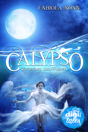 Calypso (1). Zwischen den Welten von Nonn,  Fabiola